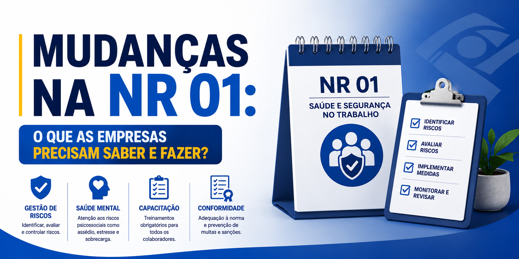 Mudanças na NR 01: O que as empresas precisam saber e fazer?
