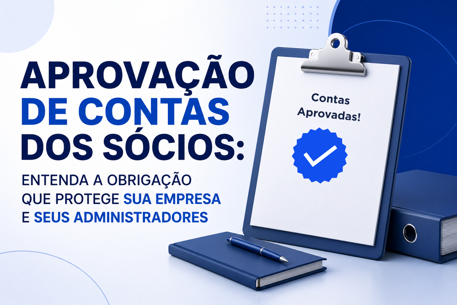 Aprovação de Contas dos Sócios